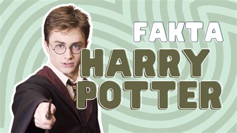 Potterhead Wajib Tahu Ini Fakta Karakter Harry Potter Tokoh Utama