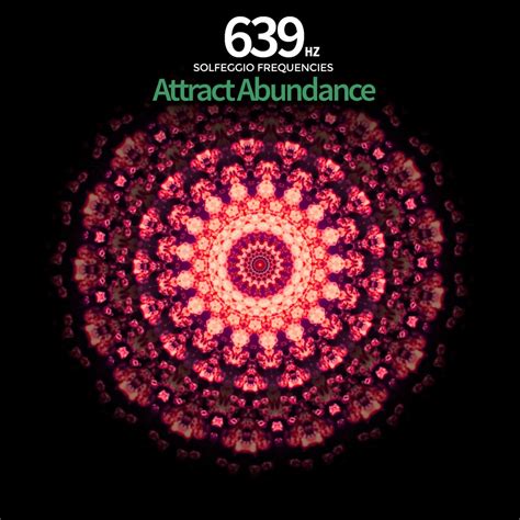 639 Hz Attract Abundance Solfeggio Frequencies By Solfeggio