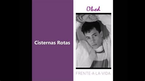 Obed Rivera Cisternas Rotas Autor Obed Rivera Youtube