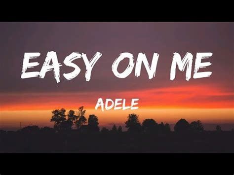 Adele Easy On Me Lyrics Youtube