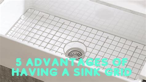 5 Advantages Of Having A Sink Grid