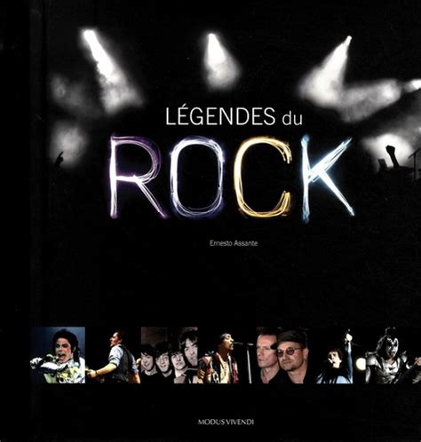 L Gendes Du Rock De Ernesto Assante Livre Decitre