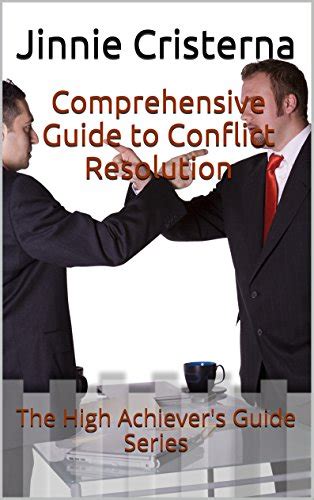 Amazon Comprehensive Guide To Conflict Resolution The High Achiever