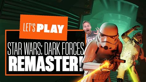 Let S Play Star Wars Dark Forces Remaster Gameplay The Force Is