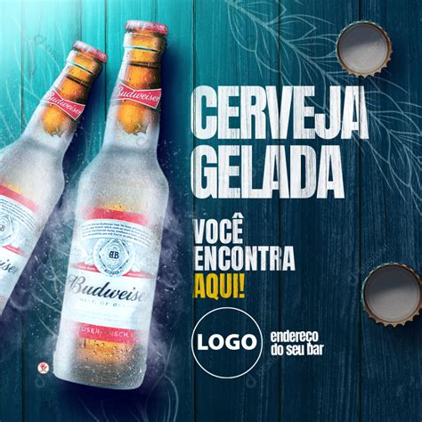 Cerveja Budweiser Bares Social Media Psd Editável Cerveja Gelada