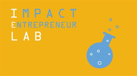 Impact Entrepreneur Lab Ie Lab Yunus Social