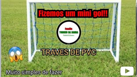 Como Fazer Um Mini Gol De Pvc Traves Youtube