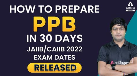 How To Prepare Ppb In Days Jaiib Caiib Exam Dates Released