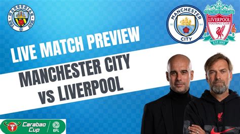 MANCHESTER CITY VS LIVERPOOL MATCH PREVIEW Mcfc Mancity Liverpool