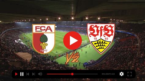 Fc Augsburg Gegen Vfb Stuttgart Im Stream Fc Augsburg Vfb Stuttgart