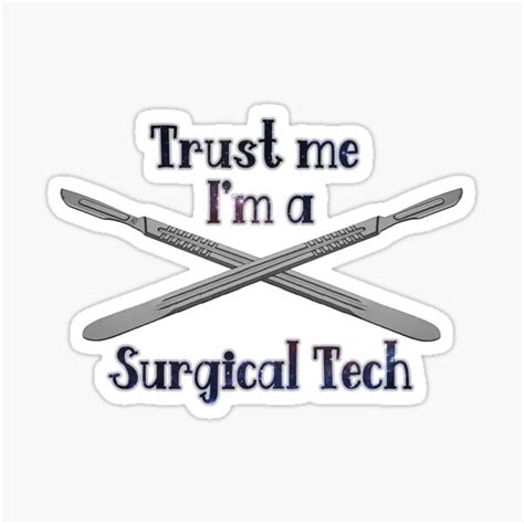 Trust Me Im A Surgical Tech Sticker For Sale By Fun Paf Redbubble