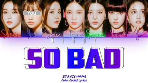 STAYC SO BAD 7 Miembros Ver Color Coded Lyrics Han Rom Esp YouTube