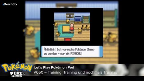 Lets Play Pok Mon Perl Training Training Und Nochmals Training