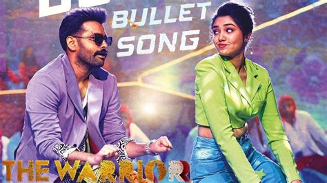 Bullet Song The Warrior Movie St Song Bulletsong Ram Pothineni