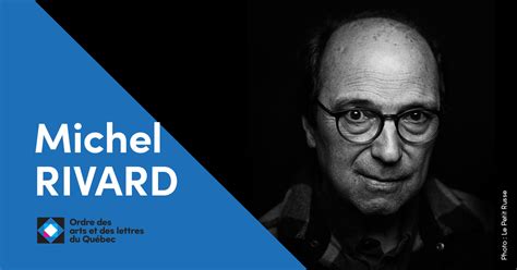 Michel Rivard Compagnon des arts et des lettres du Québec Conseil