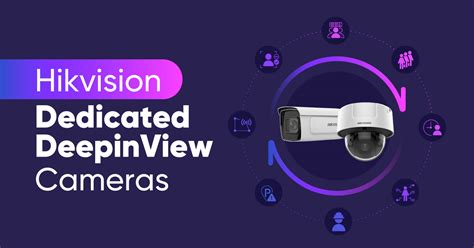 Hikvision Introduces Dedicated Series In Its Deepinview Camera Line