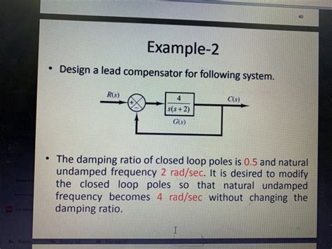 Solved 40 Example-2 Design a lead compensator for following | Chegg.com