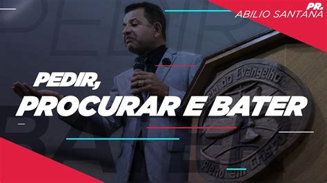 Pedir Procurar E Bater Pr Abilio Santana YouTube