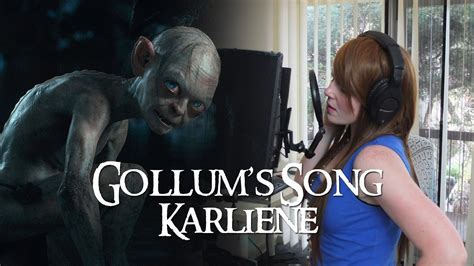 Karliene - Gollum's Song - YouTube