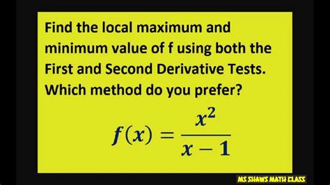 Find Local Max And Min Values Of F X X By Methods First And