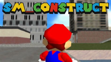 Gmconstruct In Mario 64 Release Youtube