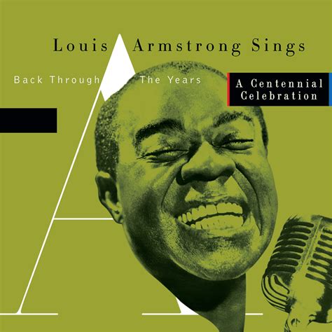 Louis Armstrong Louis Armstrong Sings Back Through The Years Lyrics And Tracklist Genius