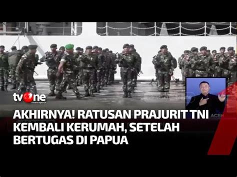 13 Bulan Bertugas Di Papua Ratusan Prajurit TNI Kembali Ke Kampung