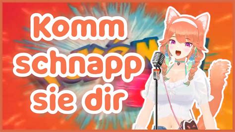 【german Anime Karaoke 】komm Schnapp Sie Dir Pokémon Youtube