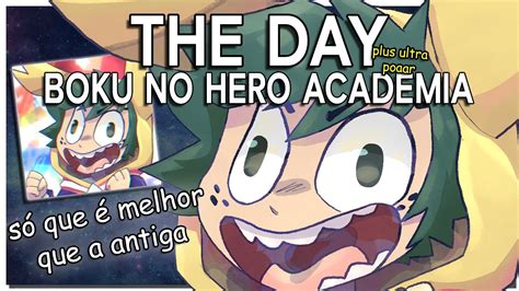 THE DAY em Português por Patrux e GuitarristadeAtena Boku No Hero