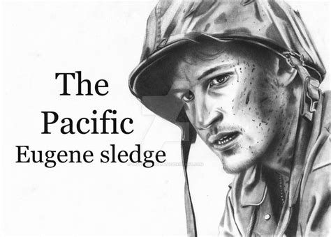 Pacific Eugene Sledge by Missy-Sparrow on DeviantArt