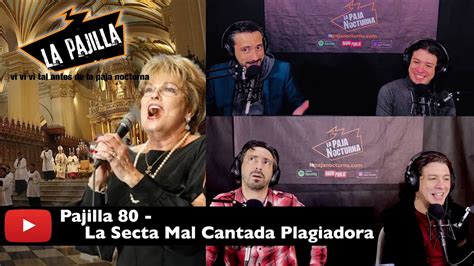 Pajilla 80 La Secta Mal Cantada Plagiadora YouTube