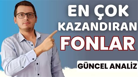 EN ÇOK KAZANDIRAN FONLAR EN BAŞARILI YATIRIM FONLARI EN İYİ FONLAR