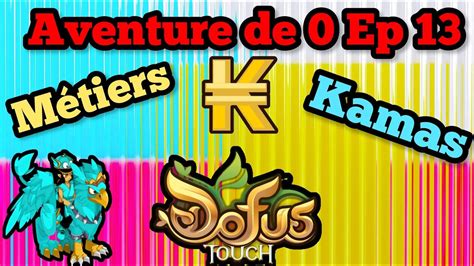 Les Métiers pour de Kamas DOFUS Touch ADZ Ep 13 YouTube