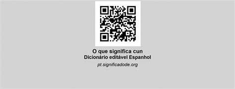 Inesperado Enajenar Almuerzo significado cun construir salto Sinceridad