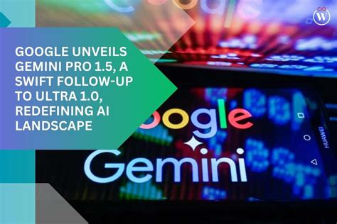 Google Unveils Gemini Pro A Swift Follow Up To Ultra