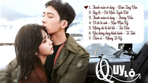 Full Playlist Quy Lộ OST Đường Về Nhà OST归路 OST Road Home OST