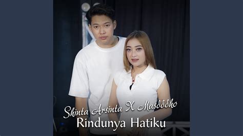 Rindunya Hatiku Feat Masdddho Youtube Music