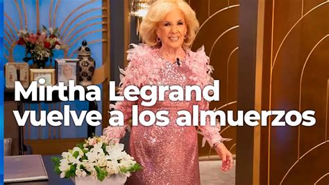 Mirtha Vuelve A Los Almuerzos Enterate El Inesperado Motivo Youtube