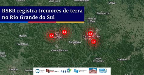 Cidades Do Rio Grande Do Sul Registram Tremores De Terra Conex O Safra