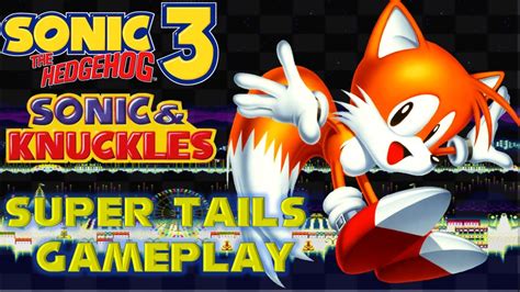 Sonic Knuckles Super Tails Gameplay Youtube