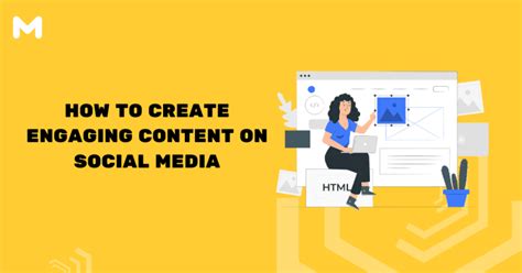 How To Create Engaging Content On Social Media Official Mecaca Blog