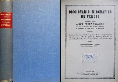 Diccionario Biográfico Universal Contiene el resumen histórico y