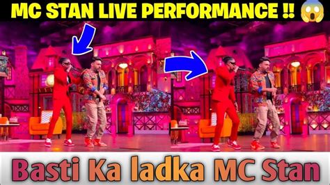 Mc Stan Live Rap The Kapil Sharma Show Mc Stan Basti Ka Hasti Live