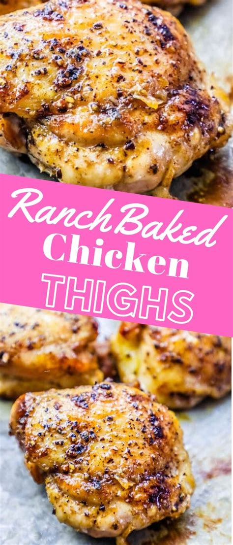 The Best Easy Baked Ranch Chicken Thighs Recipe Chicken Thigh Recipes