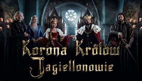 Korona królów Jagiellonowie serial telewizyjny Oglądaj na TVP VOD