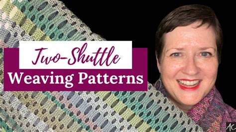 2-Shuttle Weaving Patterns - Acton Creative