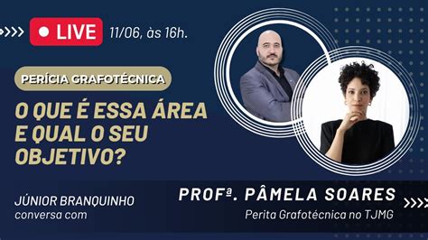 PERÍCIA GRAFOTÉCNICA O QUE É ESSA ÁREA E QUAL O SEU OBJETIVO LIVE