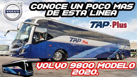 Conoce Mas De Transportes Y Autobuses Del Pacifico Tap Plus Volvo