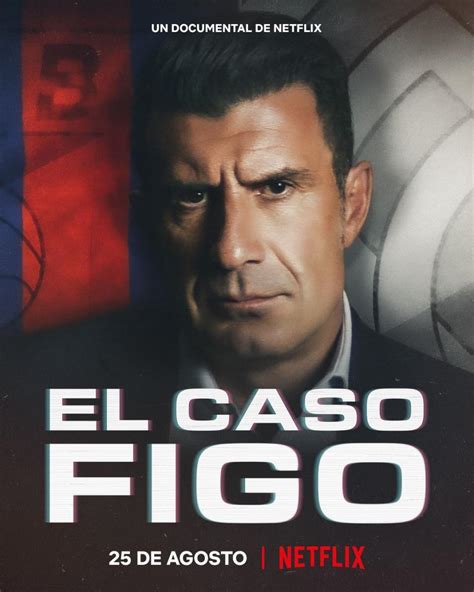 El Caso Figo El Fichaje Del Siglo 2022 1080p Identi