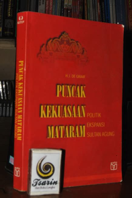 Tsarin Dan Buku Langka Puncak Kekuasaan Mataram Politik Ekspansi